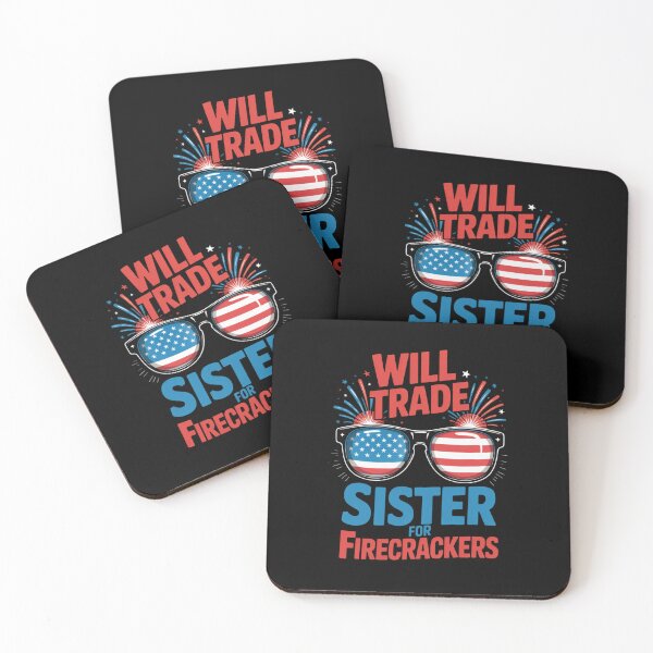 Item preview, Will Trade Sister For Firecrackers Funny Patriotic Quote designed and sold by flagylART.