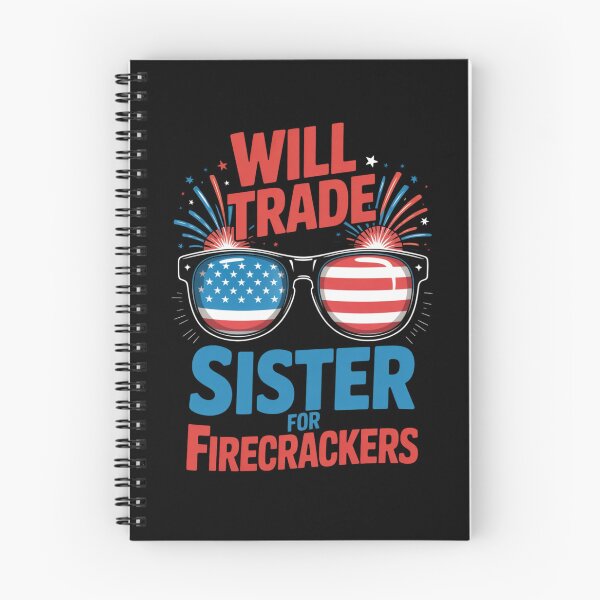 Item preview, Will Trade Sister For Firecrackers Funny Patriotic Quote designed and sold by flagylART.