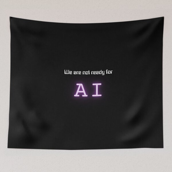 Item preview, We are not ready for AI (Neon Purple) designed and sold by ProjectLui.