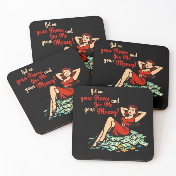 Item preview, Get on your Knees and Give ME your Money! designed and sold by MissFreya.