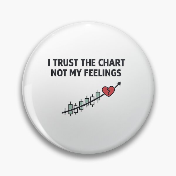 Item preview, I Trust the Chart Not My Feelings – Minimal Trader Humor Design designed and sold by techy-rrr.
