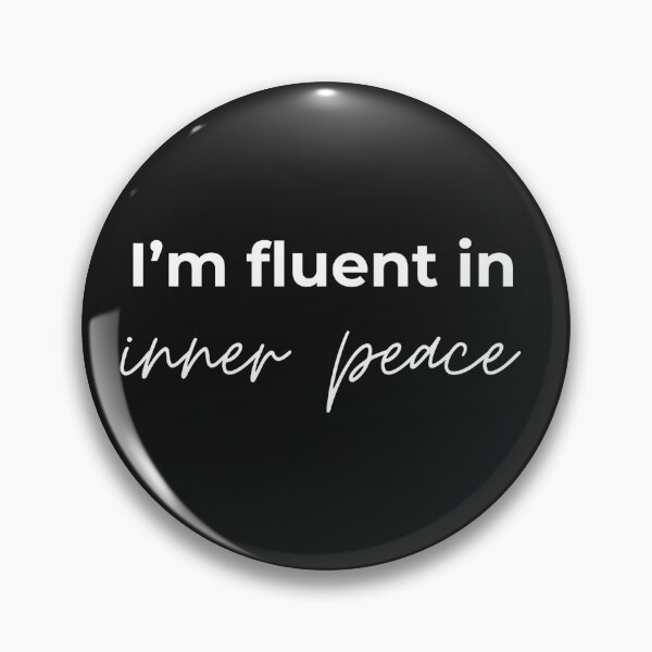 Item preview, I'm fluent in inner peace designed and sold by youniversum-eu.