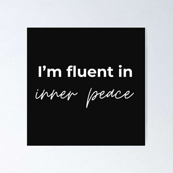 Item preview, I'm fluent in inner peace designed and sold by youniversum-eu.