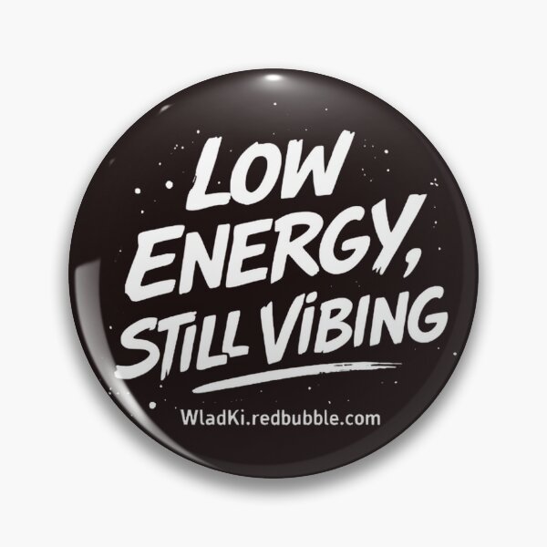 Item preview, Low Energy Still Vibrating T-Shirt: Low energy but still good vibes in everyday life designed and sold by WladKi.