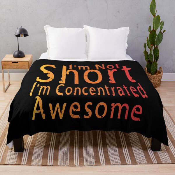 Item preview, I'm Not Short I'm Concentrated Awesome designed and sold by MrMedy.