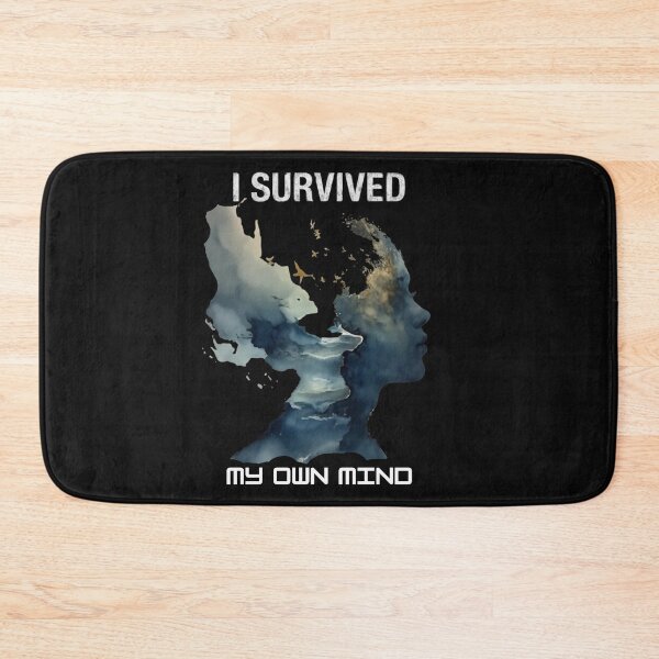 Item preview, I survived my own mind designed and sold by Inspiretouplift.