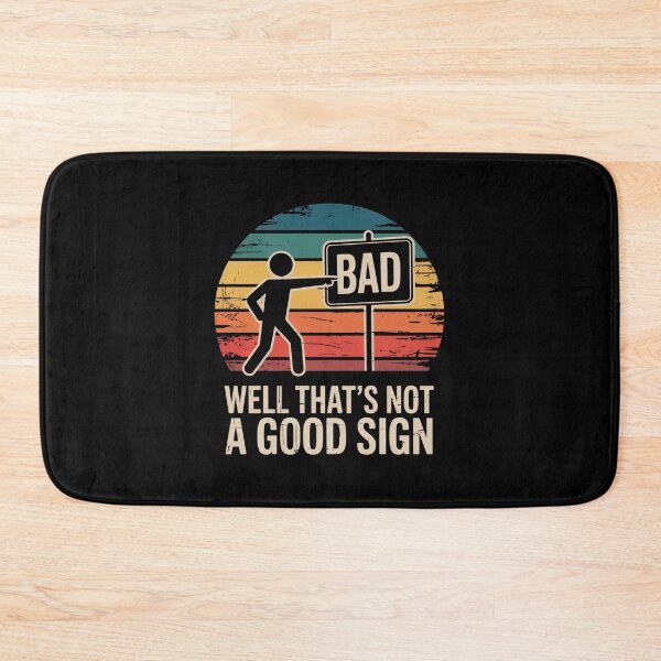 Item preview, Well Thats Not A Good Sign Retro Sarcastic Quote designed and sold by flagylART.