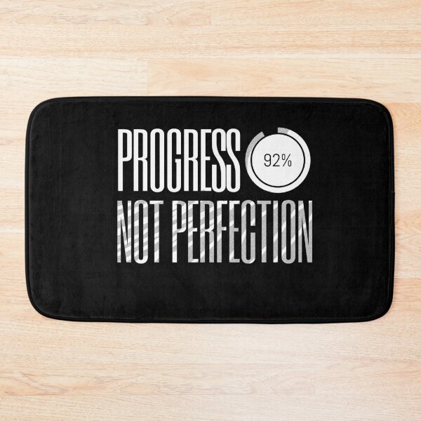 Item preview, Progress Not Perfection (92%) — Textured Grunge Edition designed and sold by VizoArt-Studio.