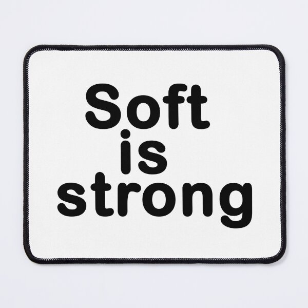 Item preview, Soft Is Strong – Black Text Minimal Typography Quote designed and sold by ColorNestStudio.