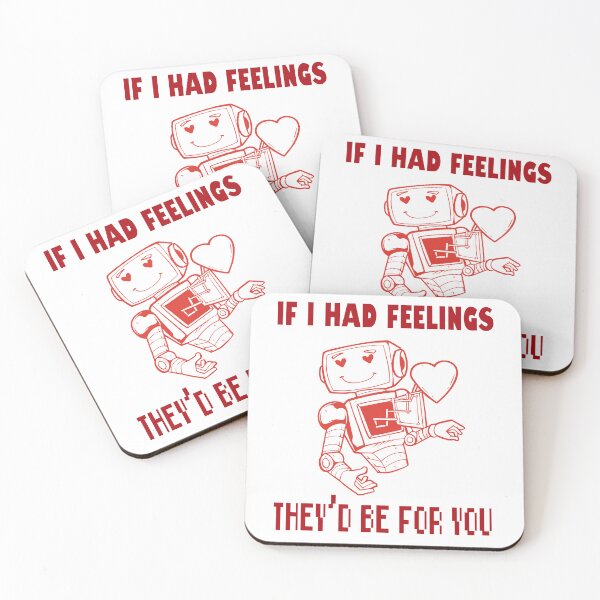 Item preview, If I Had Feelings They'd Be For You Robot Romance designed and sold by GrumpySableye.