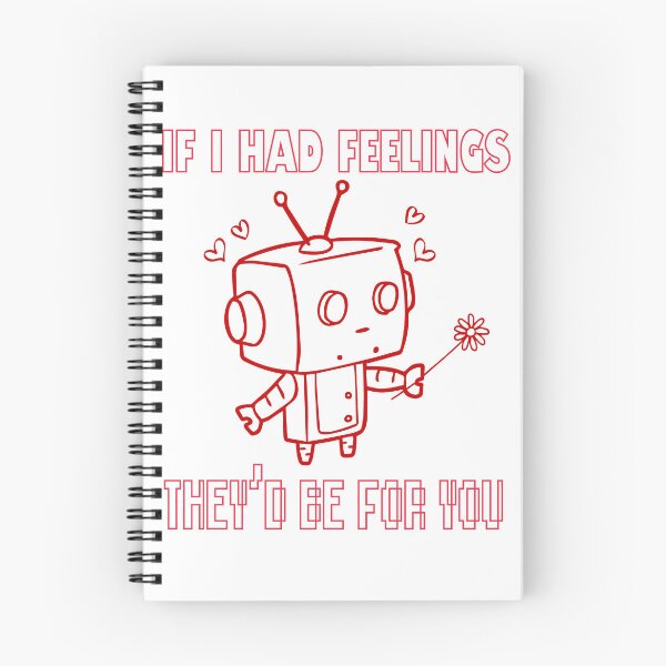 Item preview, If I Had Feelings They'd Bee For You Robot Love designed and sold by GrumpySableye.