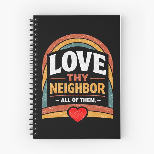 Item preview, Love Thy Neighbor All Of Them designed and sold by FreshVibe Prints.