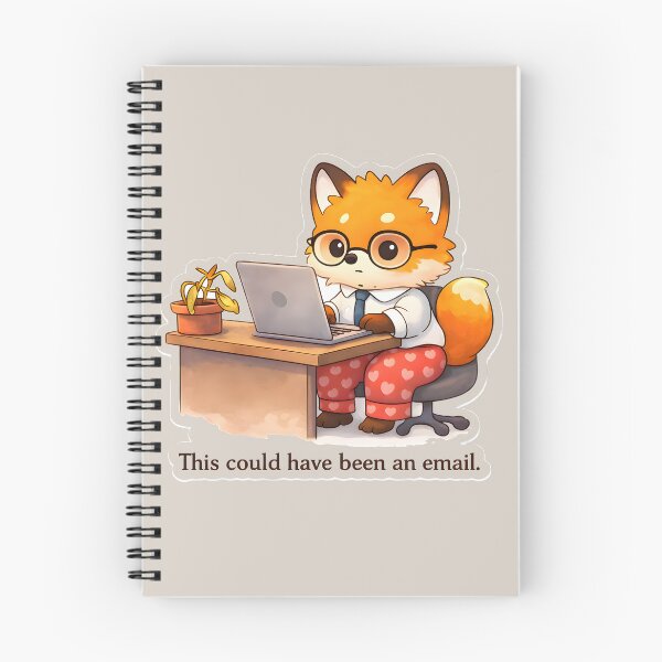Item preview, Funny Office Meeting Meme – This Could Have Been An Email Fox designed and sold by Still Breathing Studio.