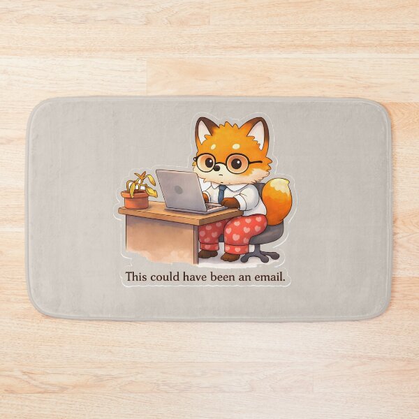 Item preview, Funny Office Meeting Meme – This Could Have Been An Email Fox designed and sold by Still Breathing Studio.