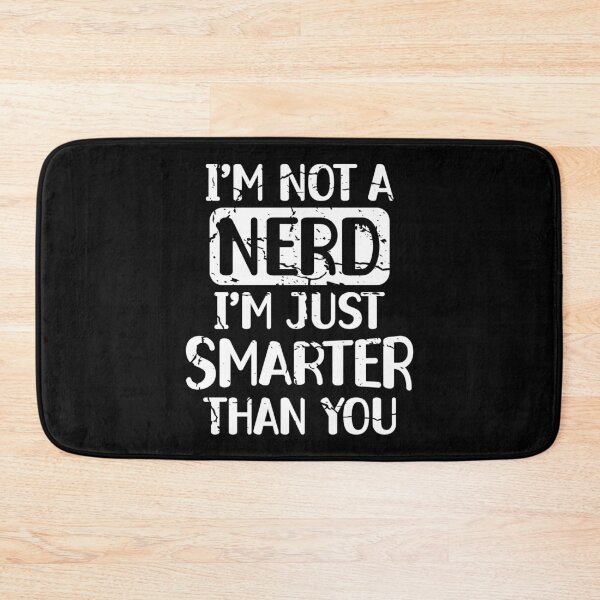 Item preview, Funny Nerd Smart Person Quote Nerdy Humor Science School designed and sold by ScienceCorner.