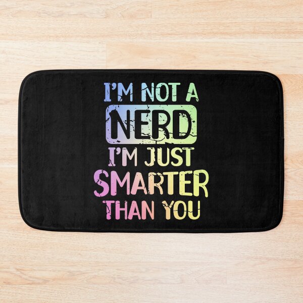 Item preview, Funny Nerd Smart Person Quote Nerdy Humor Science School designed and sold by ScienceCorner.