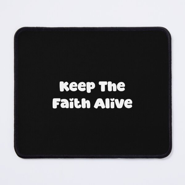 Item preview, Keep The Faith Alive designed and sold by Jason123za.