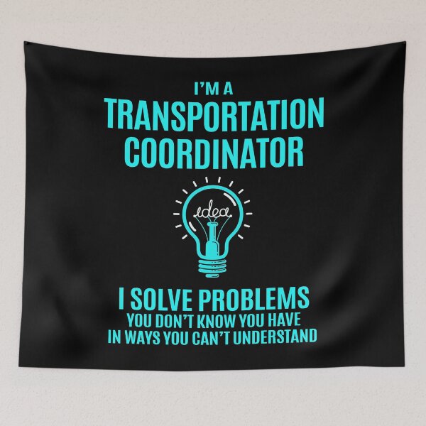 Item preview, Transportation Coordinator designed and sold by aqnkkalw83.