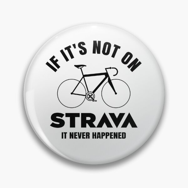 Item preview, If It’s Not on Strava It Never Happened Funny Cycling Quote designed and sold by BMLprint ⭐⭐⭐⭐⭐.