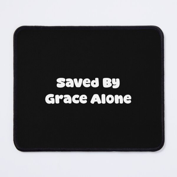 Item preview, Saved By Grace Alone designed and sold by Jason123za.