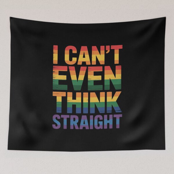 Item preview, Can't Even Think Straight LGBTQ Queer Lesbian Gay Pride designed and sold by FadeOfThrone.