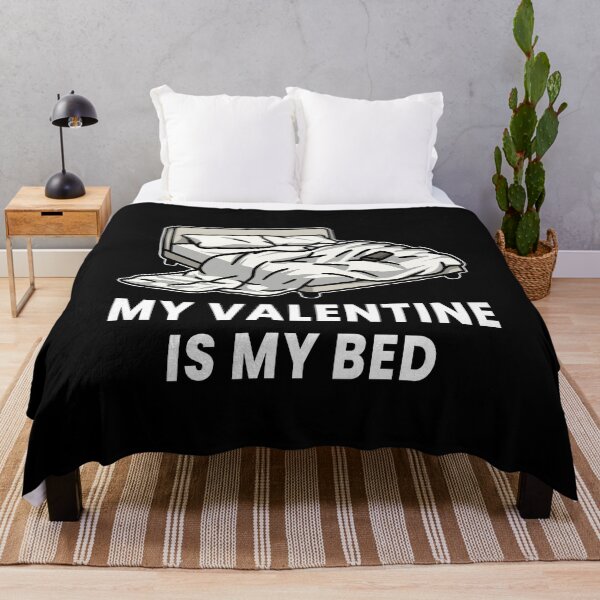 Item preview, My Valentine Is My Bed – Anti Valentine Introvert Humor Design designed and sold by Kewessthetic.