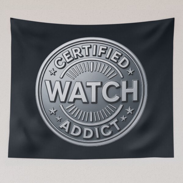 Item preview, Certified Watch Addict – Horology Enthusiast Badge Design designed and sold by WatchesAndMore.