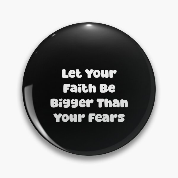 Item preview, Let Your Faith Be Bigger Than Your Fears designed and sold by Jason123za.