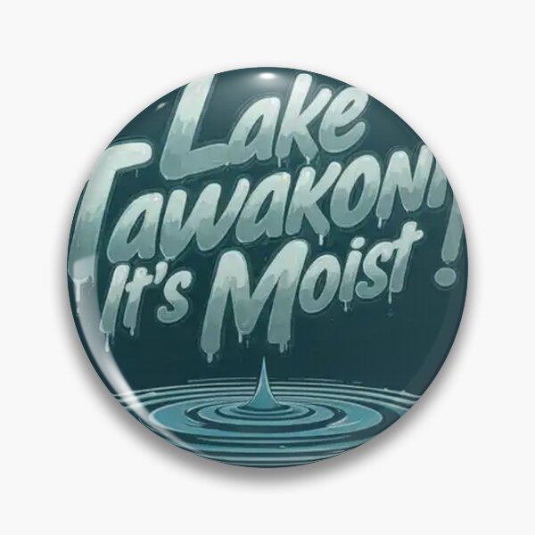 Item preview, Lake Tawakoni - Moist designed and sold by FireMesa.