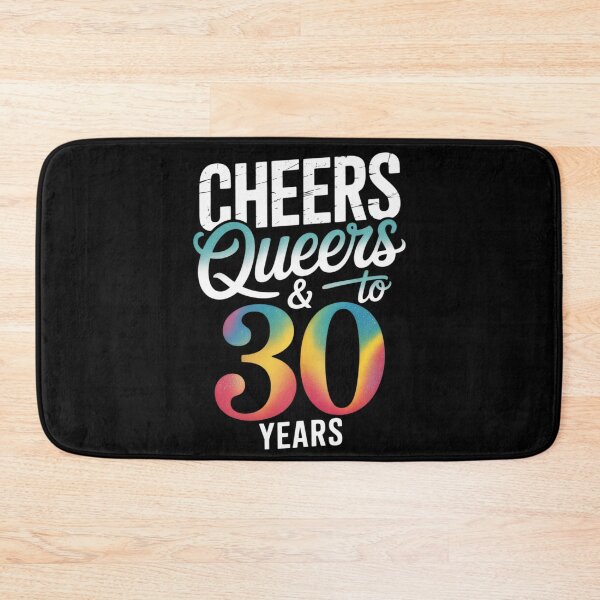 Item preview, Cheers and queers to 30 years, 30th birthday gay pride LGBTQ designed and sold by MarryIsMonth.
