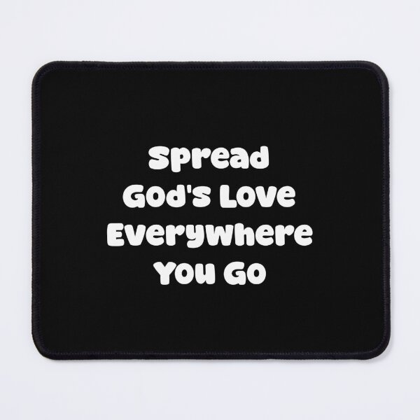 Item preview, Spread God's Love Everywhere You Go designed and sold by Jason123za.