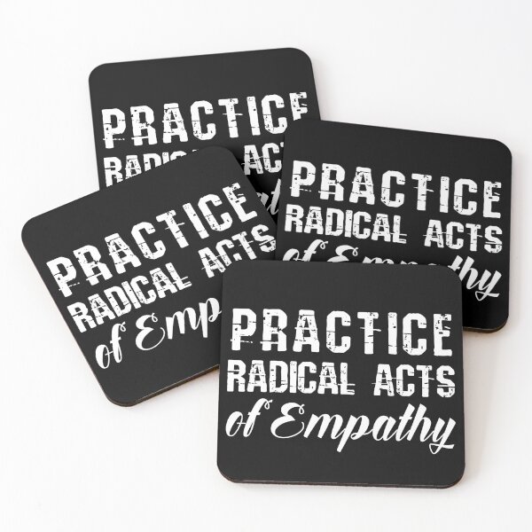 Item preview, Practice Radical Acts of Empathy designed and sold by chaoticwhims.