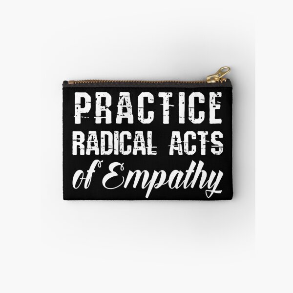 Item preview, Practice Radical Acts of Empathy designed and sold by chaoticwhims.