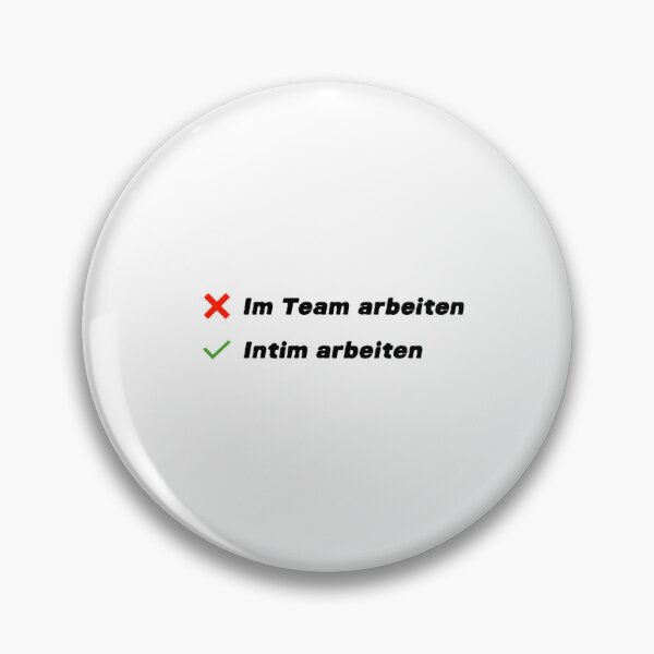 Item preview, Working in a team, working intimately - Funny wordplay & office humor designed and sold by Pinfinest.