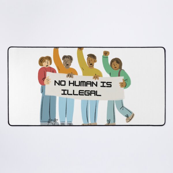 Item preview, No human is illegal designed and sold by Tablotique.
