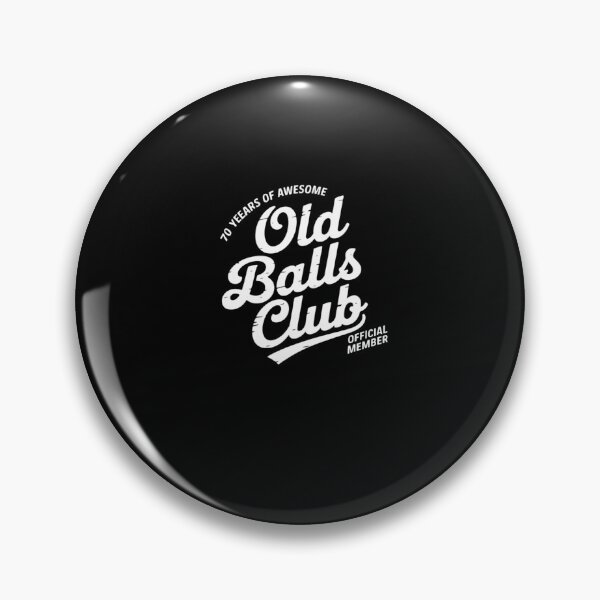 Item preview, 70th Birthday Hilarious Old Balls Club 70 Years of Awesome designed and sold by SyntaxClaw.