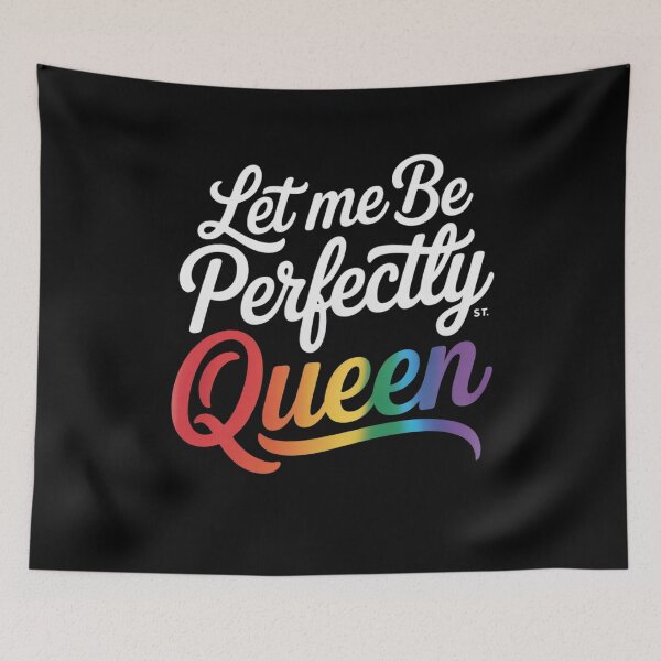 Item preview, Gay Pride Let Me Be Perfectly Queer LGBT Gay Rainbow designed and sold by FadeOfThrone.