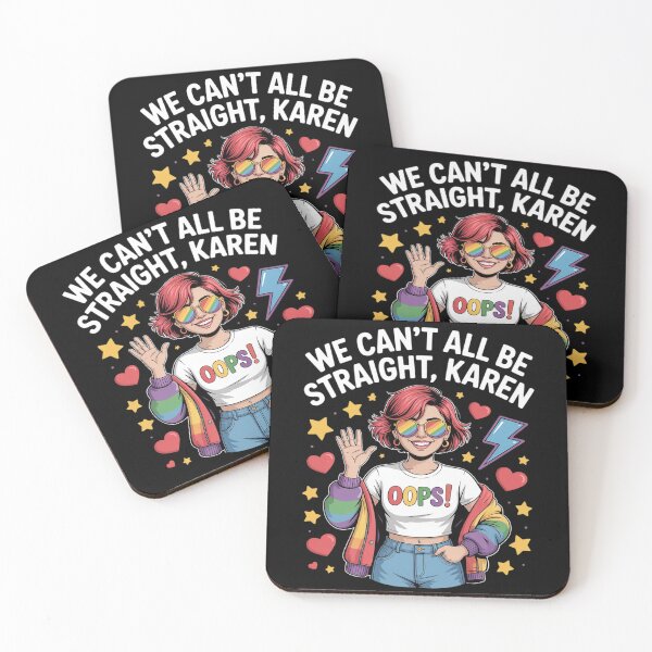 Item preview, Gay Pride We Cant All Be Straight Karen Queer LGBTQ Rainbow designed and sold by MarryIsMonth.