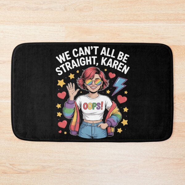 Item preview, Gay Pride We Cant All Be Straight Karen Queer LGBTQ Rainbow designed and sold by MarryIsMonth.