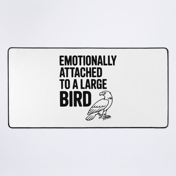 Item preview, Emotionally Attached to a Large Bird designed and sold by Frank Ring.