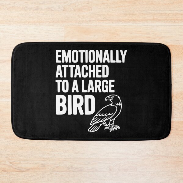 Item preview, Emotionally Attached to a Large Bird designed and sold by Frank Ring.
