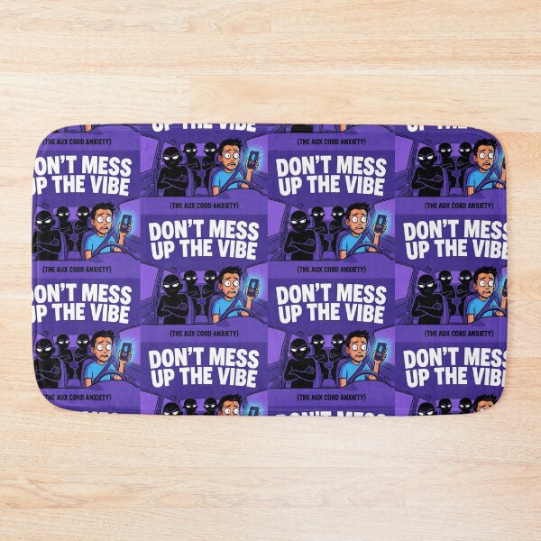 Item preview, Don't Mess Up The Vibe Anxiety Meme designed and sold by OneMillionSpot.