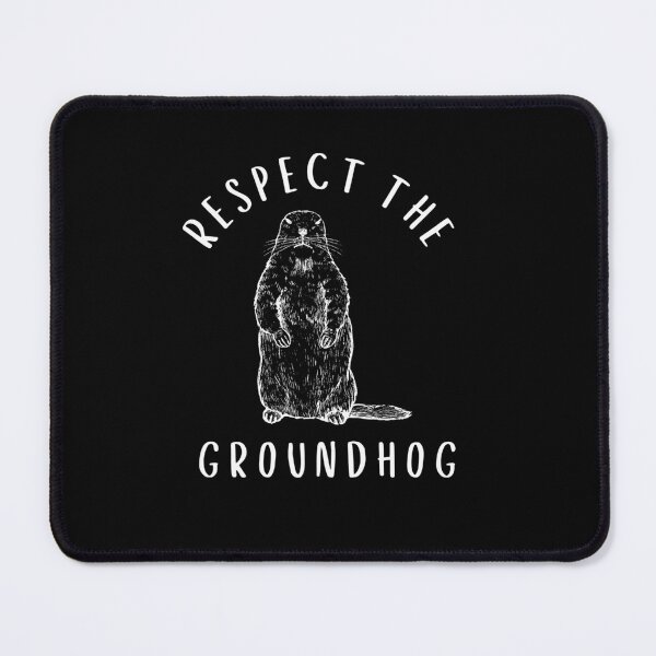 Item preview, Respect The Groundhog Funny Ground hog Woodchuck Day designed and sold by faridman.