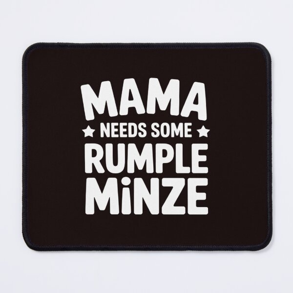 Item preview, Mama Needs Some Rumple Minze Alcohol Summer Party designed and sold by MichaelStalkas.