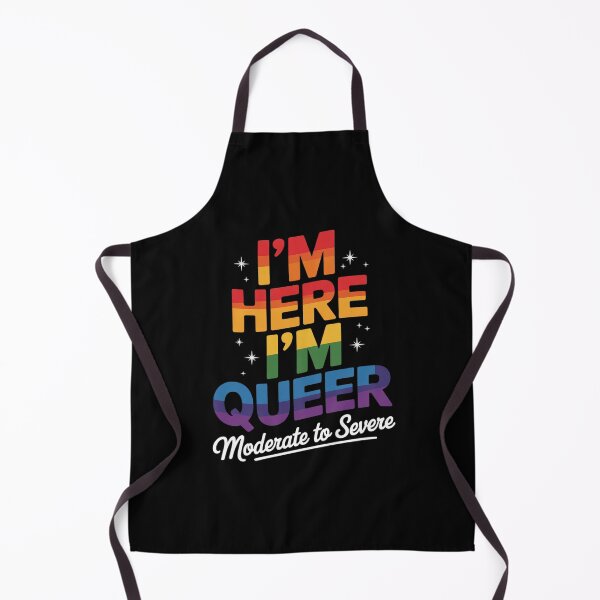 Item preview, I'm Here I'm Queer My Joint Pain Is Moderate To Severe LGBT designed and sold by FadeOfThrone.