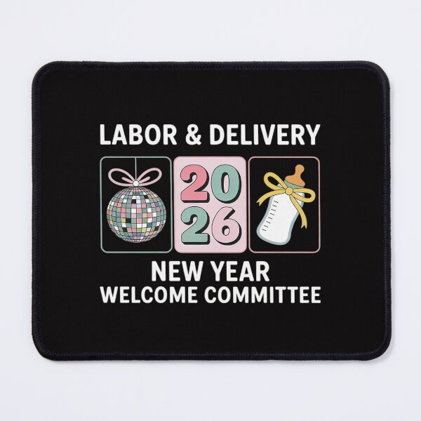 Item preview, Labor & Delivery 2026 New Year Welcome Committee Nurse OBGYN designed and sold by Vexat062Art.