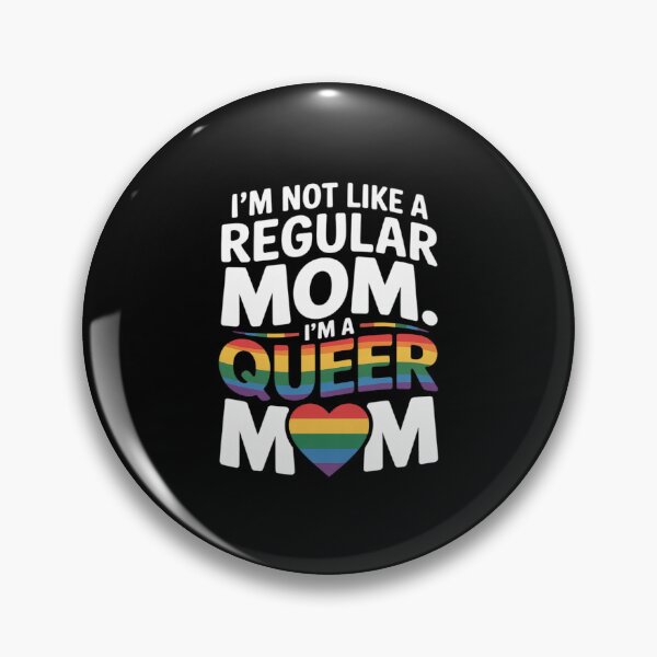Item preview, I'm Not A Regular Mom I'm A Queer Mom, Gay Pride Mom 1 designed and sold by MarryIsMonth.