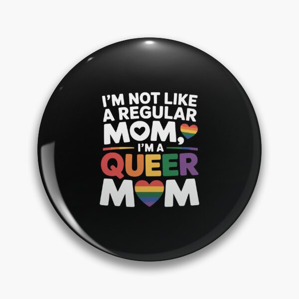 Item preview, I'm Not A Regular Mom I'm A Queer Mom, Gay Pride Mom1 designed and sold by MythWoot.