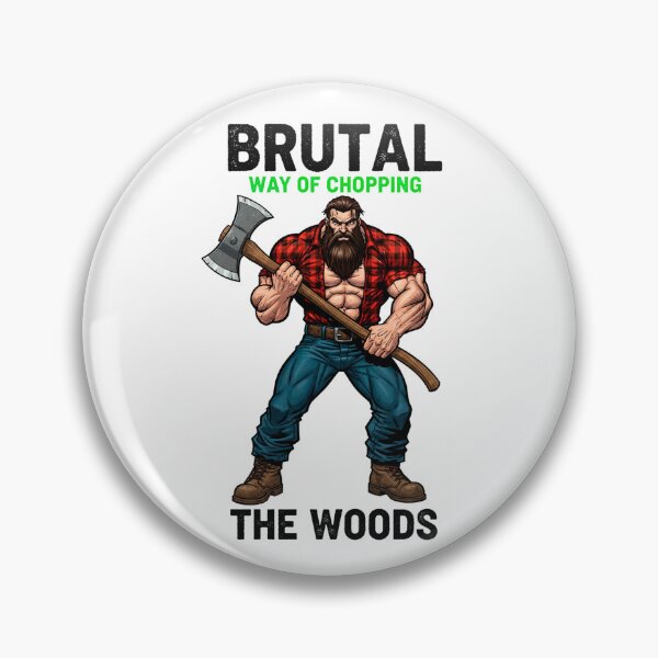 Item preview, Brutal Way of Chopping the Woods – Rugged Lumberjack Power Illustration designed and sold by C3J7.
