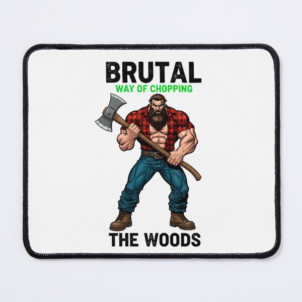 Item preview, Brutal Way of Chopping the Woods – Rugged Lumberjack Power Illustration designed and sold by C3J7.